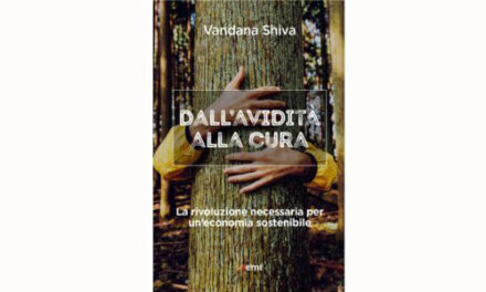 Vandana Shiva: nuovo libro “Dall’avidità alla cura”