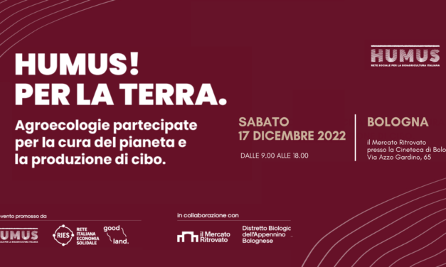 &ldquo;Humus! Per la terra&rdquo;: Il 17 dicembre a Bologna il forum sulle agroecologie partecipate