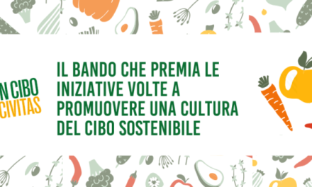 Bando In Cibo Civitas per promuovere sistemi alimentari sostenibili