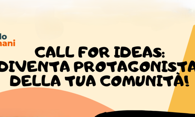 Call for Ideas: Laboratorio di coprogettazione