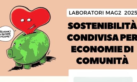 Da MAG2 i laboratori per Economie di Comunità del 2025