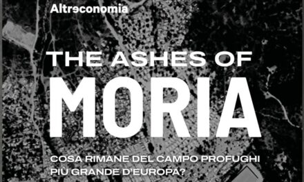 “The Ashes of Moria”: che cosa rimane del campo profughi più grande d’Europa?