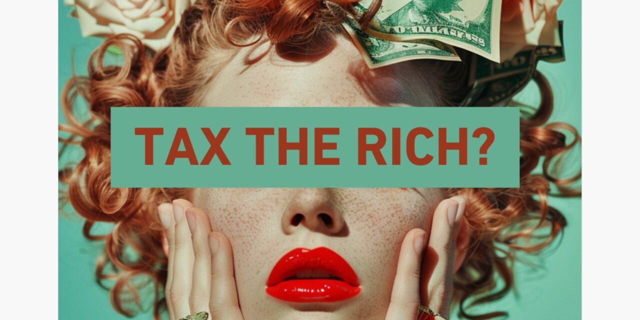 Tassare i ricchi?