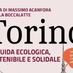Torino: la guida ecologica, sostenibile e solidale
